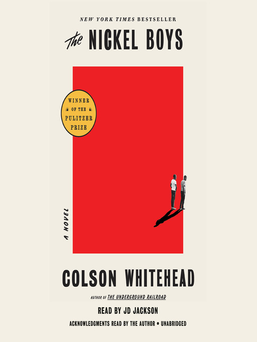 Title details for The Nickel Boys (Winner 2020 Pulitzer Prize for Fiction) by Colson Whitehead - Available